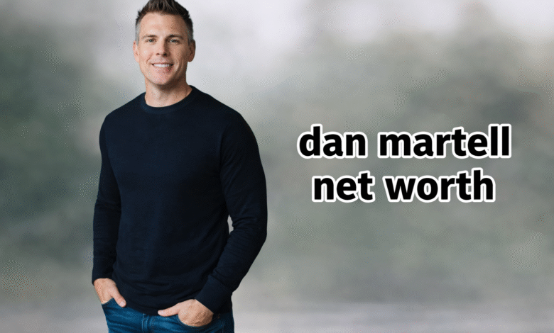 Dan Martell Net Worth