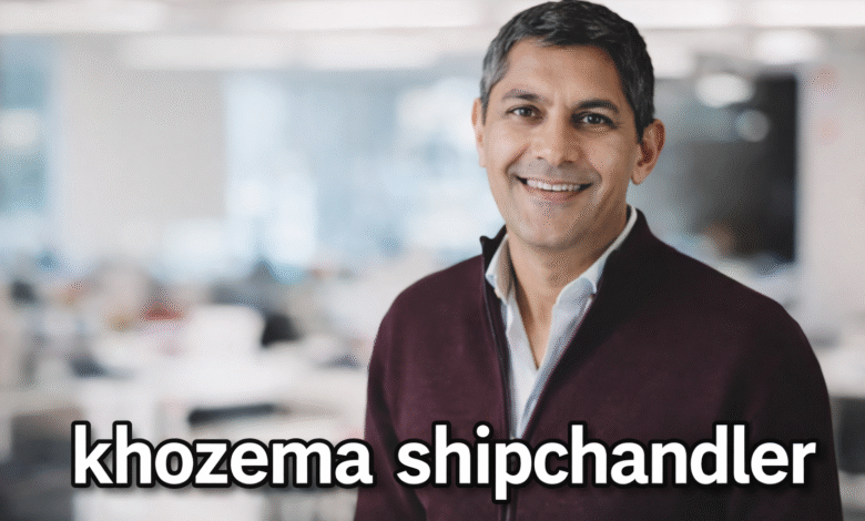 khozema shipchandler